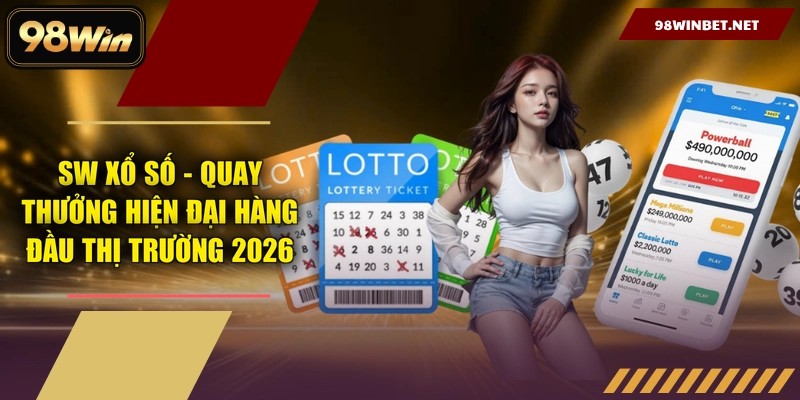 SW Xổ Số - Quay Thưởng Hiện Đại Hàng Đầu Thị Trường 2026